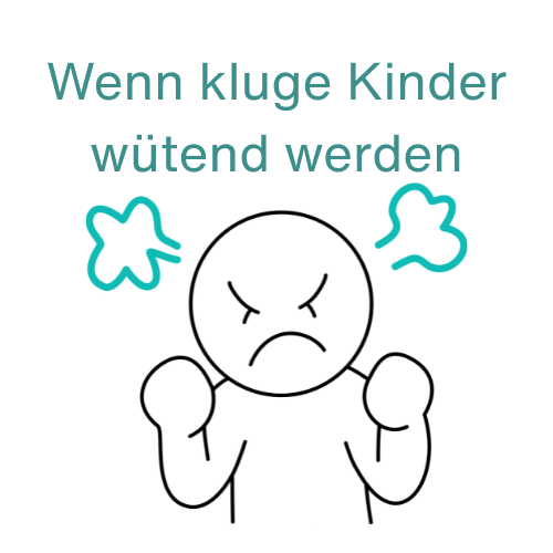 Hochbegabung und Wut